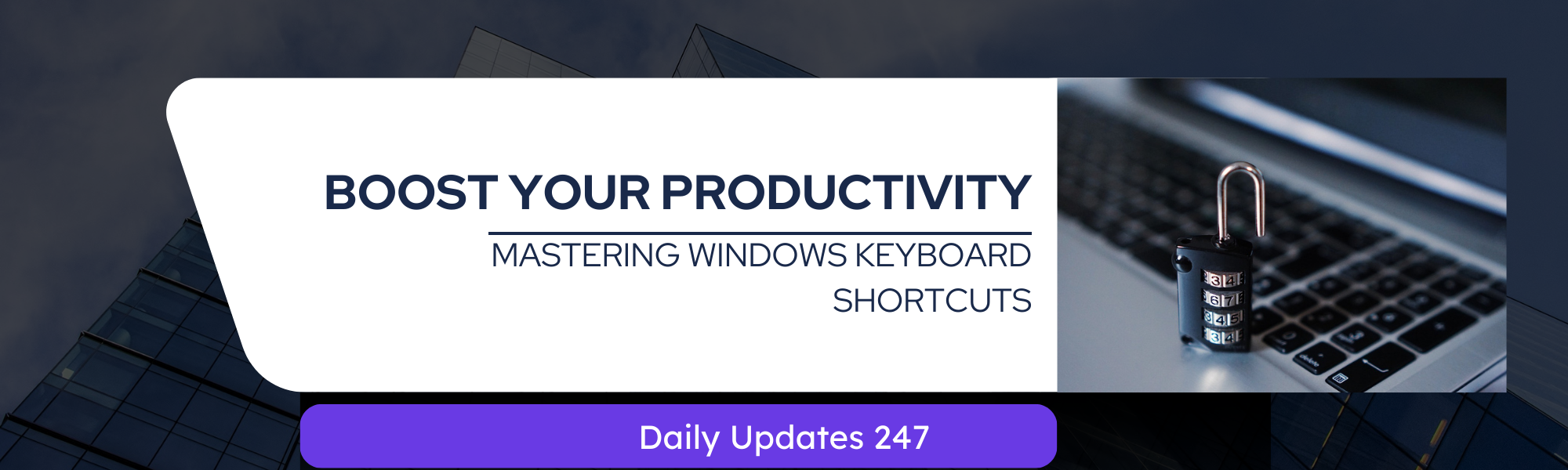 Boost Your Productivity: Mastering Windows Keyboard Shortcuts