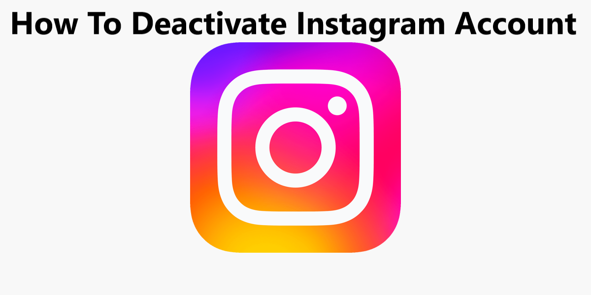How To Deactivate Instagram Account