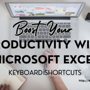 Boost Your Productivity with Microsoft Excel Keyboard Shortcuts